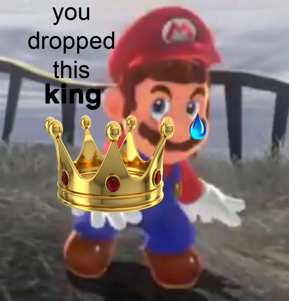 You dropped this king.jpg