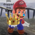 You dropped this king