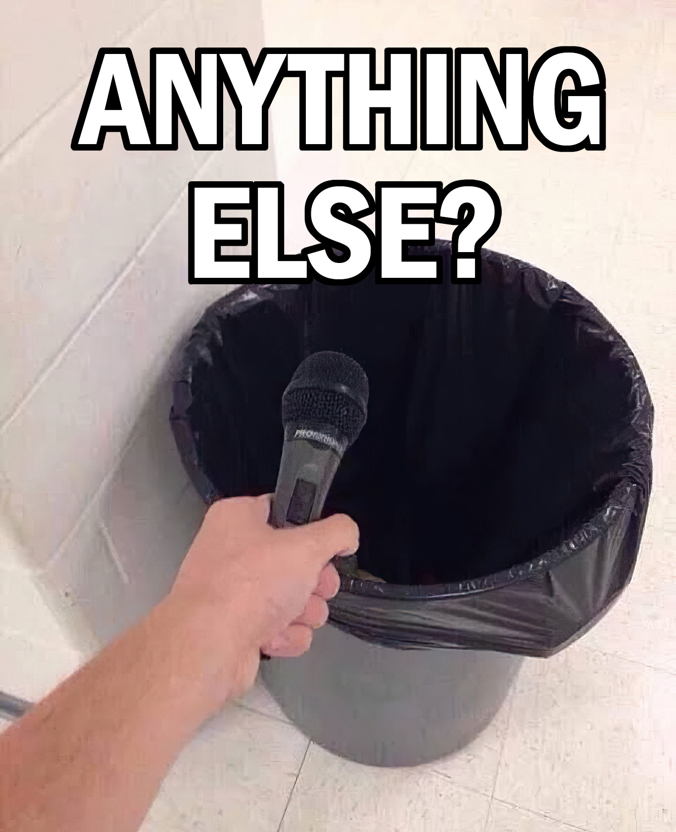 Anything else