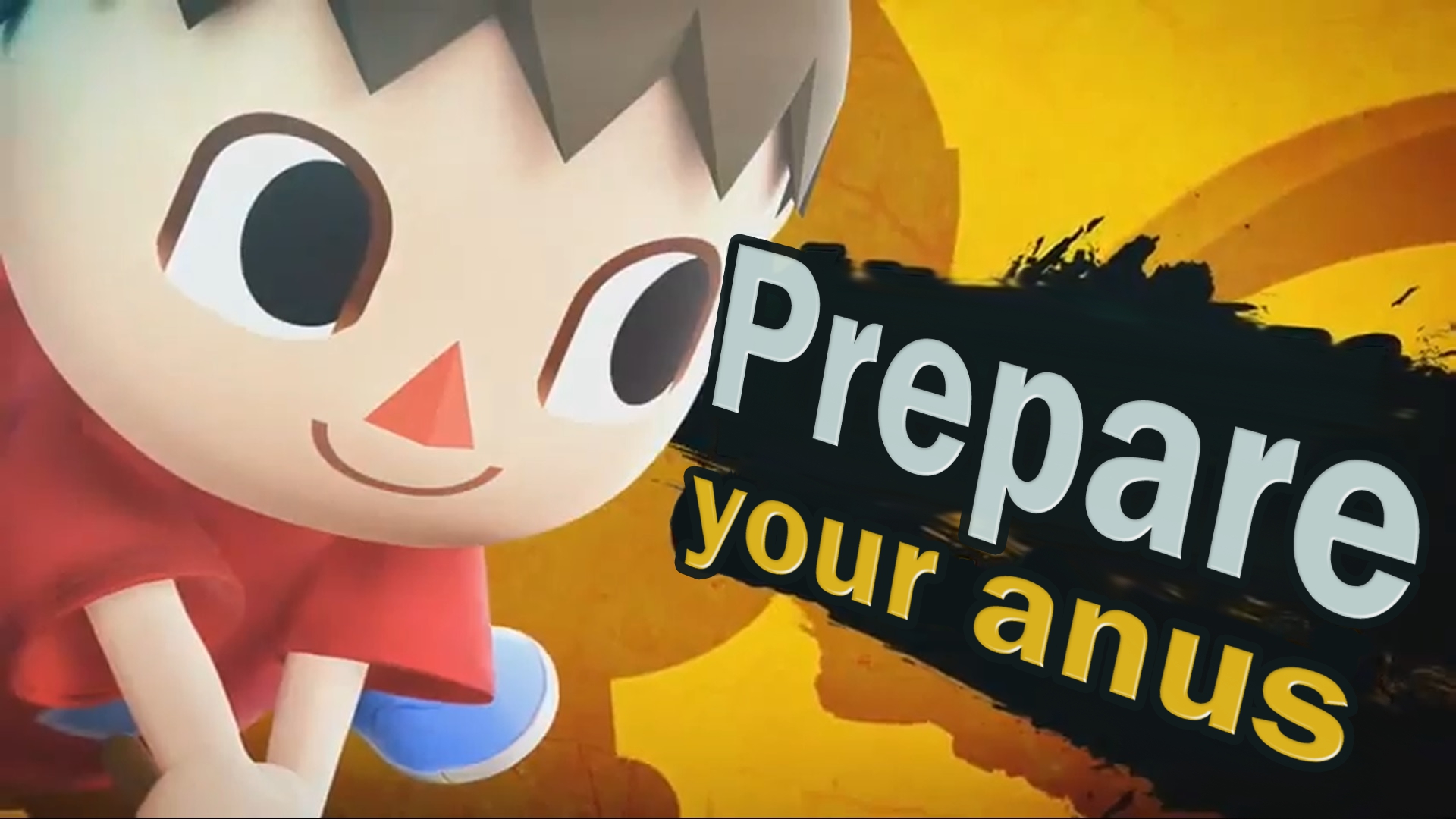 Prepare your anus