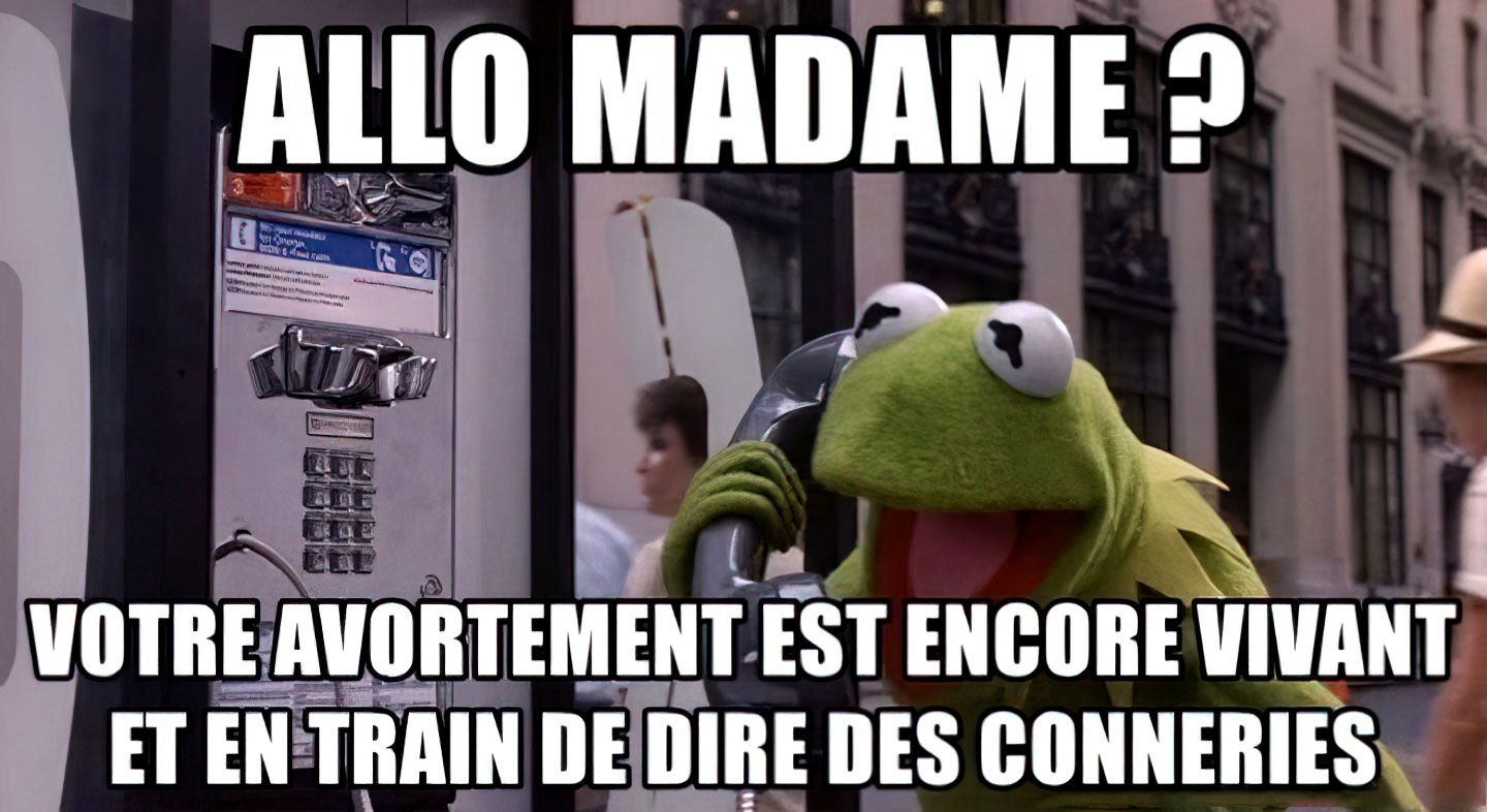 Votre avortement est encore vivant
