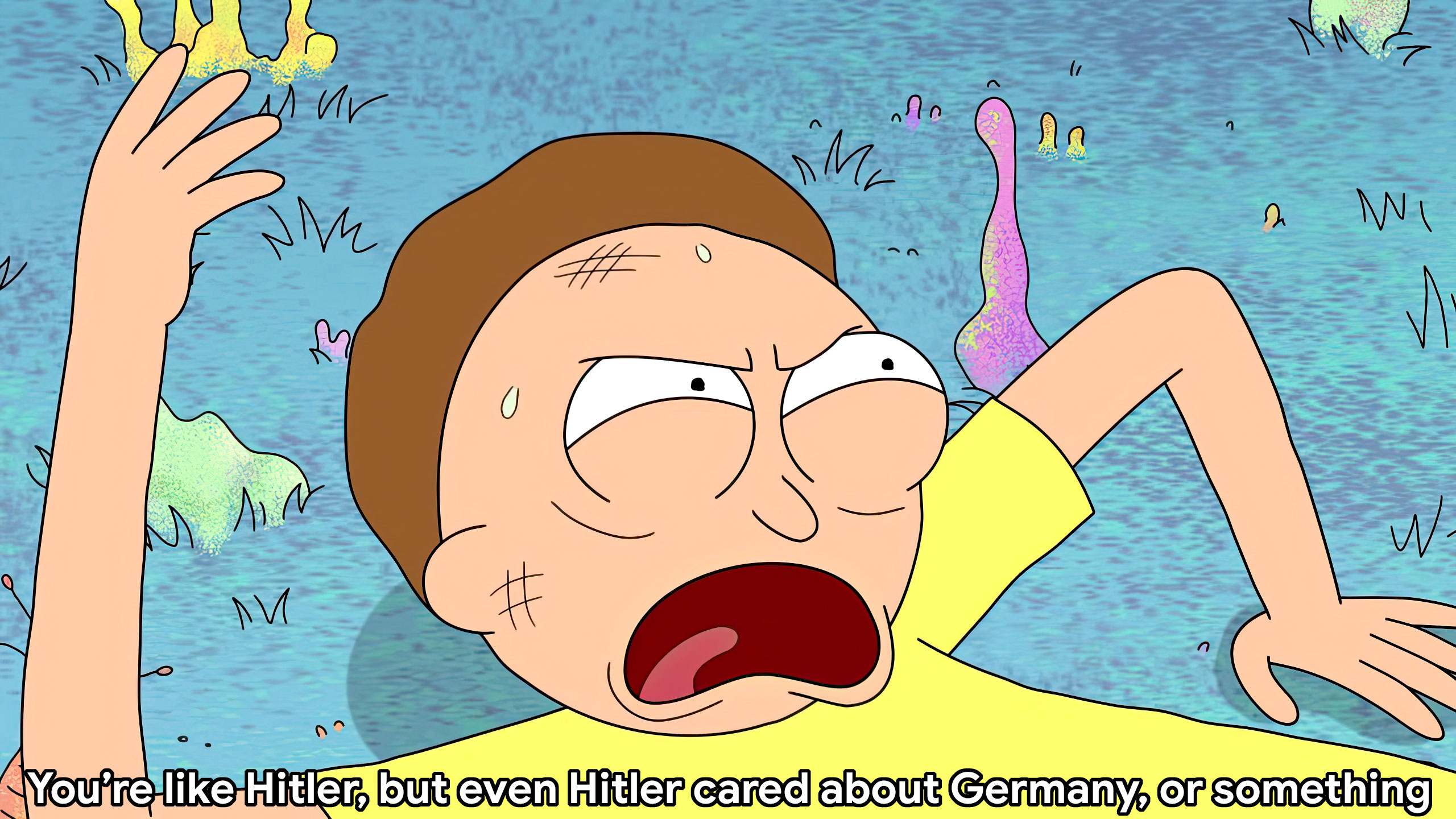 You're like Hitler