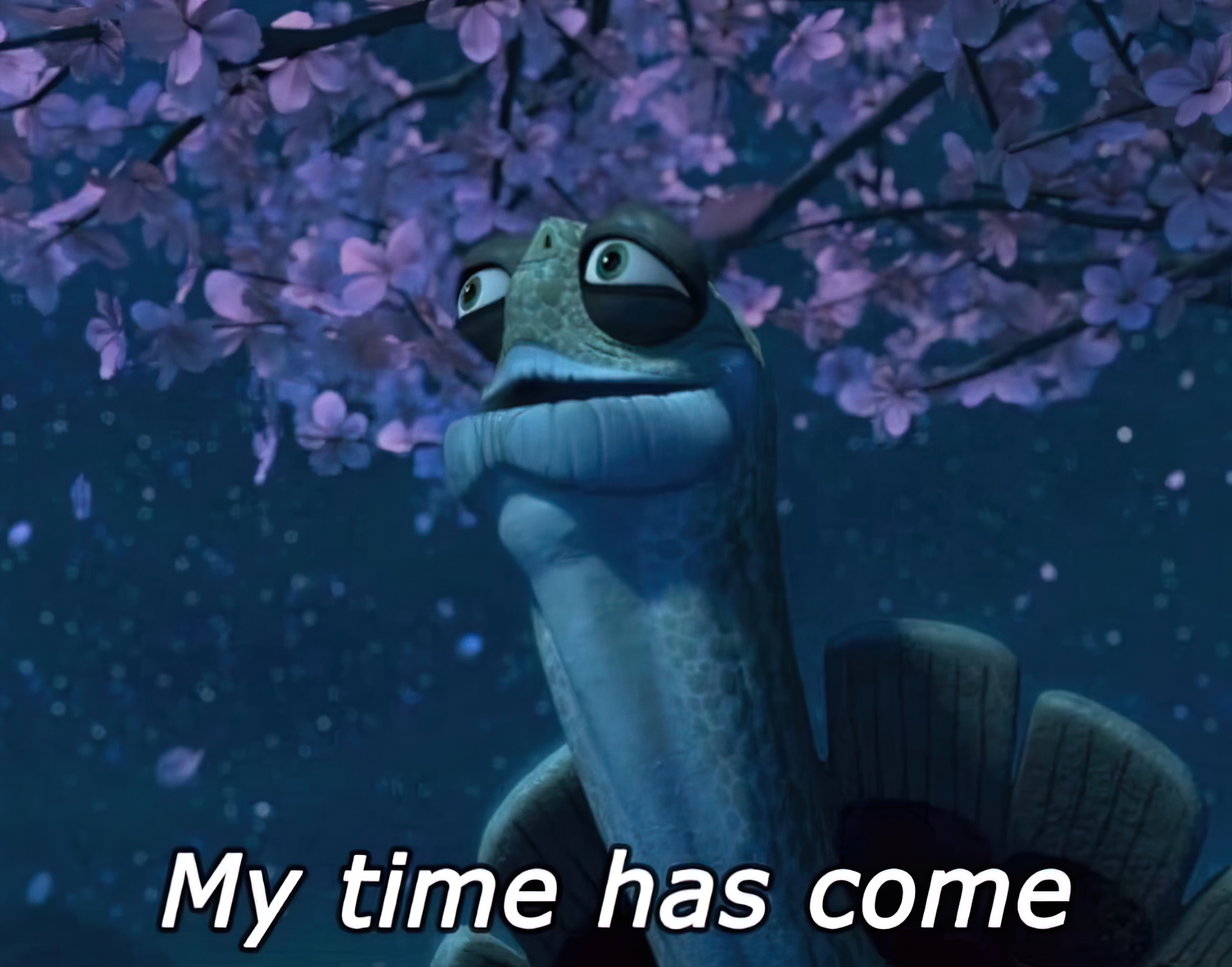 My time has come