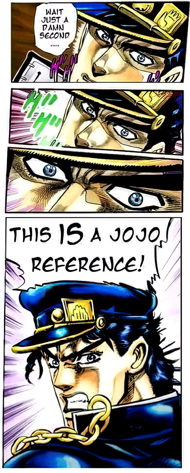 This is a Jojo reference