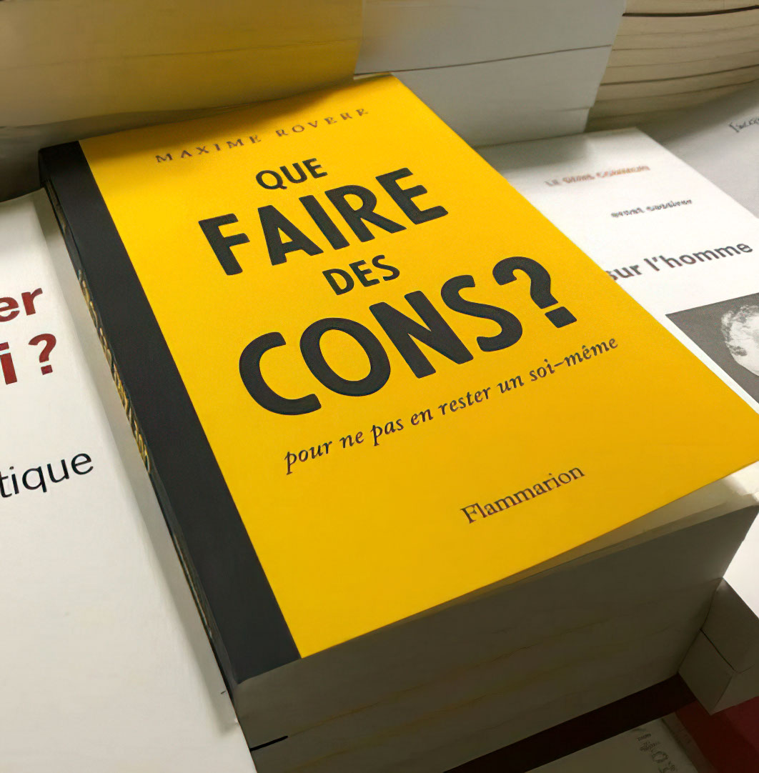 Que faire des cons