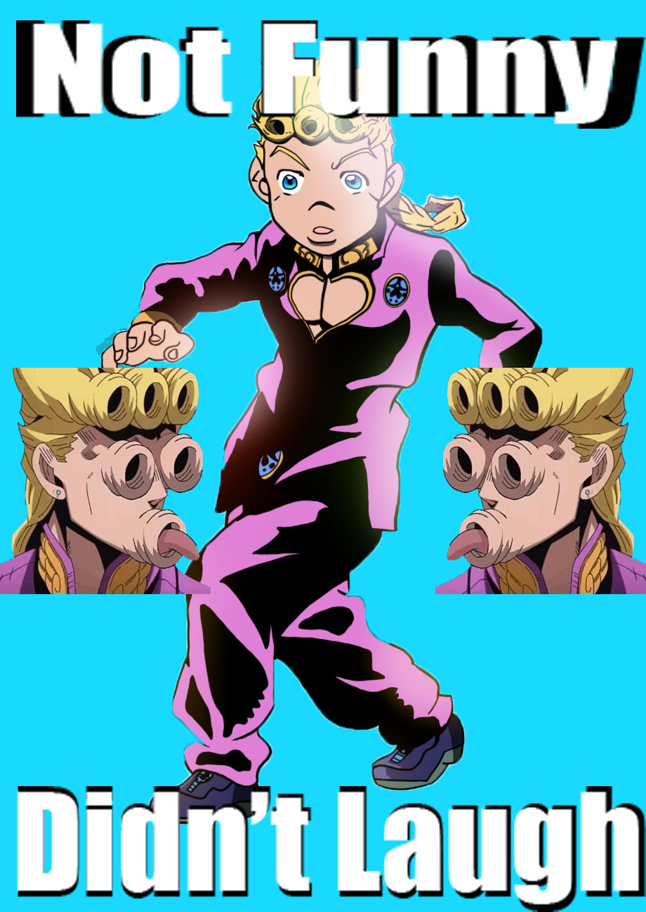 Not funny didn't laugh Giorno