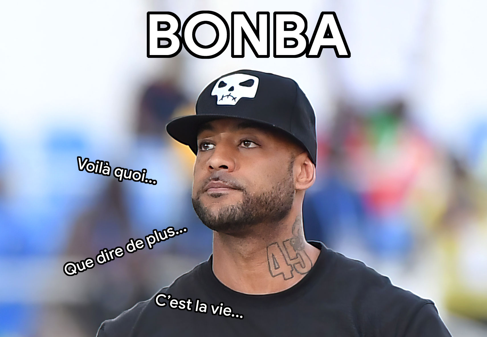 Bonba voilà quoi