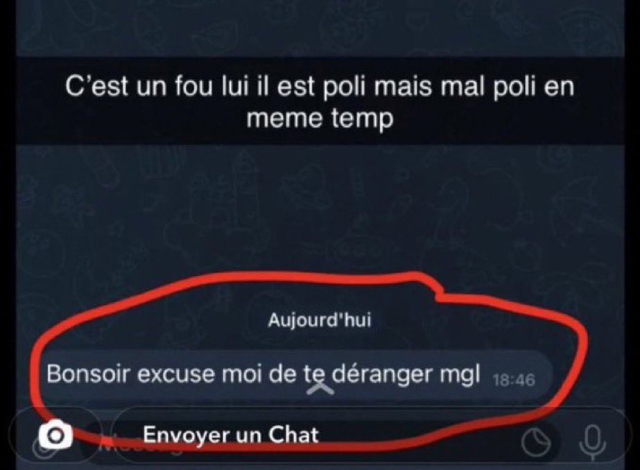 message sms whatsapp Bonsoir excuse moi de te dérager mgl, c'est un fou lui il est poli mais mal poli en meme temp