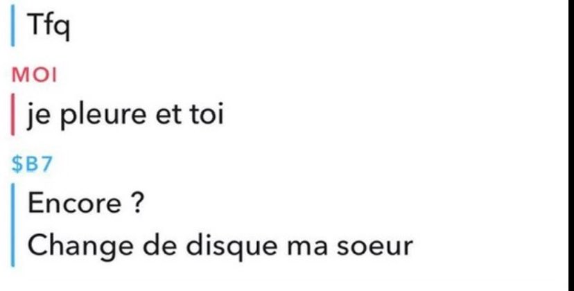 snap discussion tfq je pleure et toi encore change de disque ma soeur