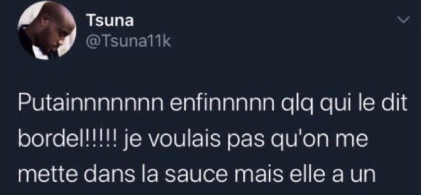 tweet Putain enfin quelqu'un qui le dit bordel ! je voulais pas qu'on me mette dans la sauce mais elle a un