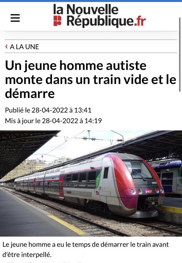 Article journal La nouvelle république Une jeune homme autiste monte dans un train vide et le démarre