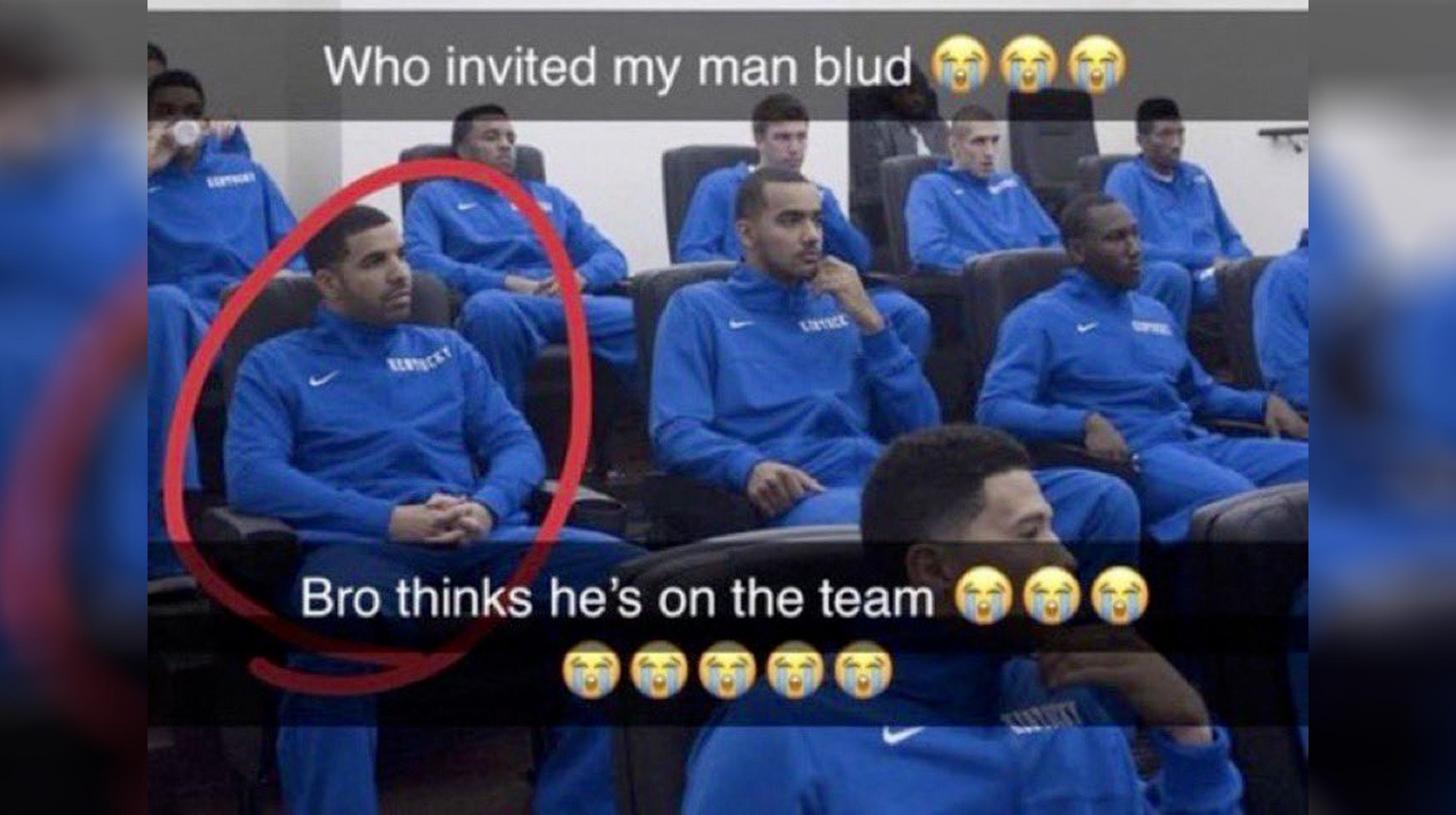 Bro thinks he's on the team