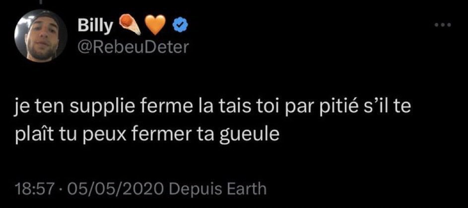 Billy (RebeuDeter) demande silencieusement a quelqu'un de fermer sa gueule