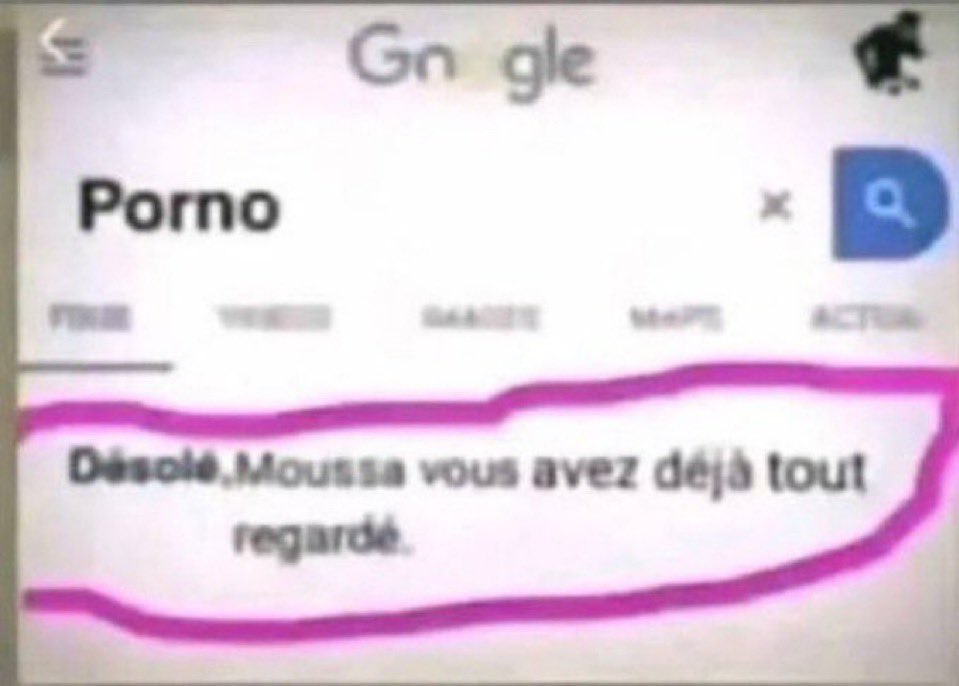 Recherche Google, Porno, Désolé Moussa vous avez déjà tout regardé.