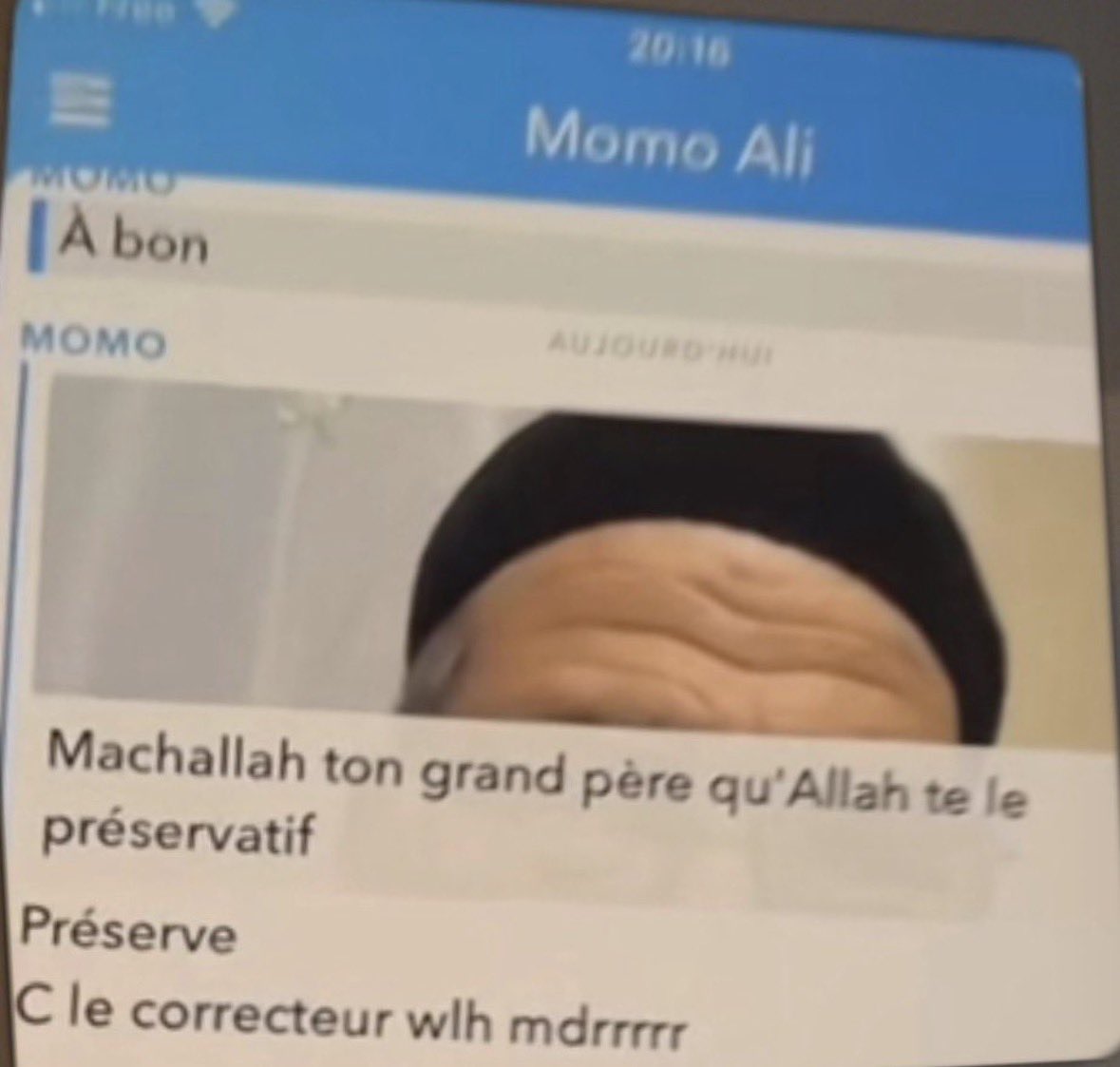 snapchat - Machallah ton grand père qu'Allah te le préservatif (Préserve), C le correcteur wlh mdrrrrr